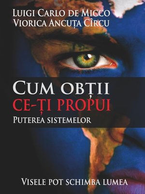 cover image of Cum obtii ce ti propui